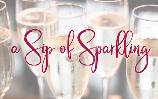 "A Sip of Sparkling" overlayed on an image of several flutes full of sparkling wine